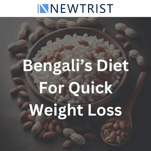 Bengali’s Diet Plan for Quick Weight Loss