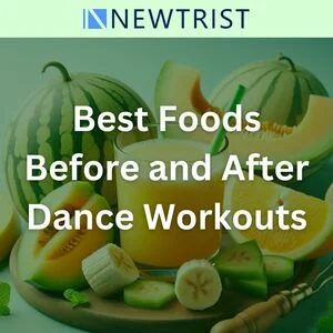 Best Foods Before and After Dance Workouts