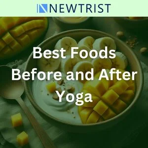 Best Foods Before and After Yoga