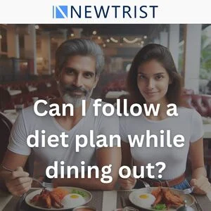 Can I follow a diet plan while dining out