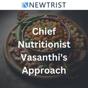 Chief Nutritionist Vasanthi's Approach