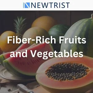 Fiber-Rich Fruits and Vegetables