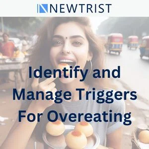 Identify and manage triggers for overeating