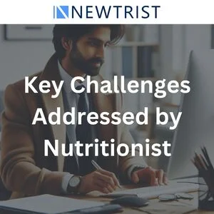 Key Challenges Addressed by Nutritionist