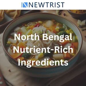 North Bengal A Treasure Trove of Nutrient-Rich Ingredients