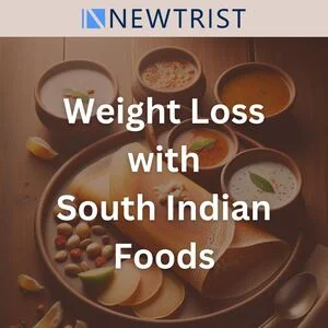 Weight Loss with South Indian Foods