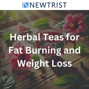 7 Best Indian Herbal Teas for Fat Burning and Weight Loss