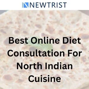 Best Online Diet Consultation for North Indian Cuisine