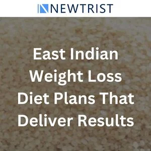 East Indian Weight Loss Diet Plans That Deliver Results