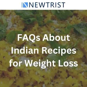 FAQs About Indian Recipes for Weight Loss