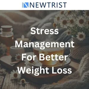 Stress Management for Better Weight Loss Results