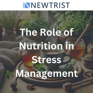 The Role of Nutrition in Stress Management