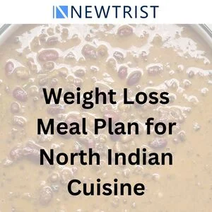 Weight Loss Meal Plan for North Indian Cuisine