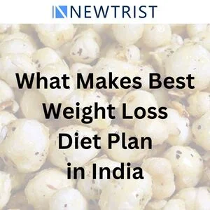 What Makes the Best Weight Loss Diet Plan in India